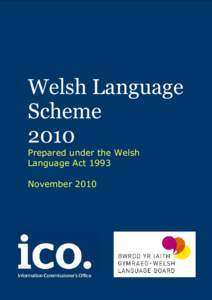 Welsh Language Scheme 2010 Prepared under the Welsh Language Act 1993 November 2010