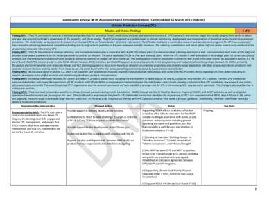 Community Review NCEP Assessment and Recommendations (Last modified 15 March 2013-Halpert) Climate Prediction Center (CPC) Mission and Vision: Findings 1 of 2