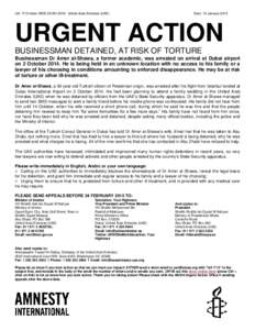 UA: 7/15 Index: MDE[removed]United Arab Emirates (UAE)  Date: 13 January 2015 URGENT ACTION BUSINESSMAN DETAINED, AT RISK OF TORTURE