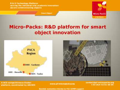 R & D Technology Platform serving the industrial and academic innovation secure communicating objects Smart Object