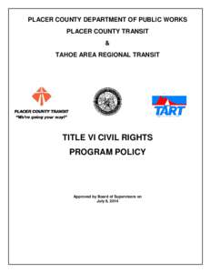 PLACER COUNTY DEPARTMENT OF PUBLIC WORKS PLACER COUNTY TRANSIT & TAHOE AREA REGIONAL TRANSIT  TITLE VI CIVIL RIGHTS
