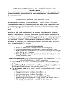 DEFINITION OF PERSISTENLY LOW ACHIEVING SCHOOLS FOR 2010 SIG GRANT Maryland’s Definition of Persistently Lowest Achieving Schools was only changed to reflect the use of 2010 State Assessment Data and[removed]Trend Da