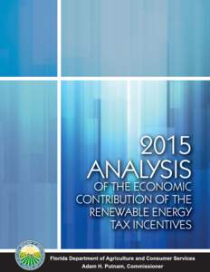 2015 ANALYSIS OF THE ECONOMIC CONTRIBUTION OF THE RENEWABLE ENERGY TAX INCENTIVES