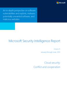 An in-depth perspective on software vulnerabilities and exploits, malware, potentially unwanted software, and malicious websites  Microsoft Security Intelligence Report