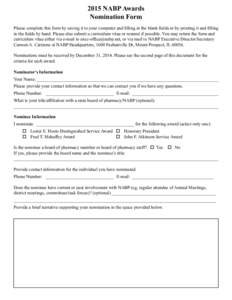 2015 NABP Awards Nomination Form Please complete this form by saving it to your computer and filling in the blank fields or by printing it and filling in the fields by hand. Please also submit a curriculum vitae or resum