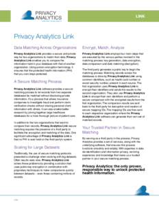 LINK  Privacy Analytics Link Data Matching Across Organizations  Encrypt, Match, Analyze