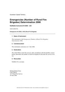 Australian Capital Territory  Emergencies (Number of Rural Fire Brigades) Determination 2006 Notifiable Instrument NI 2006 – 223 made under the