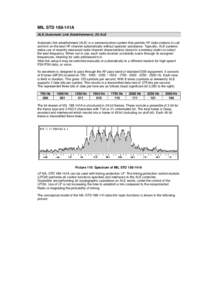 MIL STD 188-141A ALE (Automatic Link Establishment), 2G ALE Automatic link establishment (ALE) is a communication system that permits HF radio stations to call and link on the best HF channel automatically without operat