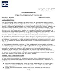 Opening Date: December 31, 2014 Closing Date: Open Until Filled Vacancy Announcement #02-15 PROJECT MANAGER, QUALITY ASSURANCE Hiring Salary: Negotiable