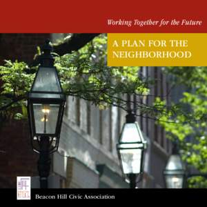 Working Together for the Future  A Plan for the Neighborhood  Beacon Hill Civic Association