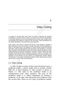 Electronic engineering / Data compression / MPEG / Inter frame / H.262/MPEG-2 Part 2 / H.264/MPEG-4 AVC / Motion compensation / MPEG-1 / Scalable Video Coding / Video compression / Video / Videotelephony