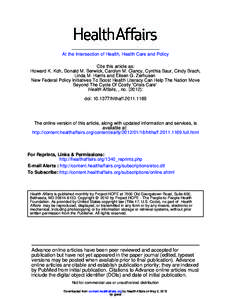 At the Intersection of Health, Health Care and Policy Cite this article as: Howard K. Koh, Donald M. Berwick, Carolyn M. Clancy, Cynthia Baur, Cindy Brach, Linda M. Harris and Eileen G. Zerhusen New Federal Policy Initia