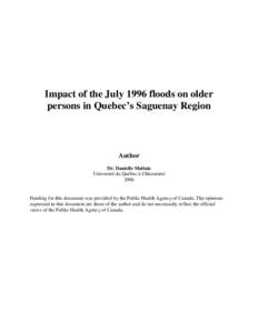 Lors des inondations de juillet 1996, deux municipalités rurales de moins de 2000 habitants ont été particulièrement affectées