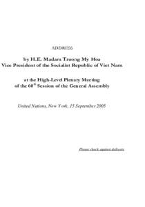 ADDRESS  by H.E. Madam Truong Му Hoa Vice President of the Socialist Republic of Viet Nam at the High-Level Plenary Meeting of the 60 th Session of the General Assembly