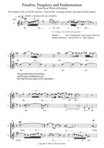 Paradise, Purgatory and Pandemonium Some Great Works of Religion For members of the 16 (SATB) opposite 1 choir (SATB - including speakers and makers of feral sounds) q =60 solo S.