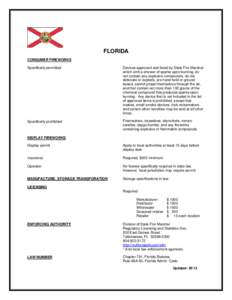 FLORIDA CONSUMER FIREWORKS Specifically permitted Devices approved and listed by State Fire Marshal which emit a shower of sparks upon burning, do