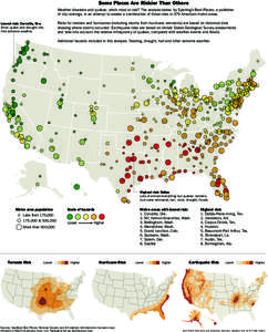 Some Places Are Riskier Than Others Weather disasters and quakes: who’s most at risk? The analysis below, by Sperling’s Best Places, a publisher of city rankings, is an attempt to assess a combination of those risks 