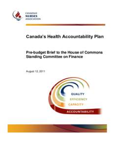 Canada’s Health Accountability Plan  Pre-budget Brief to the House of Commons Standing Committee on Finance  August 12, 2011