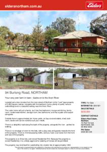 eldersnortham.com.au  94 Burlong Road, NORTHAM Your very own farm in town - backs on to the Avon River Located just a few minutes from the main street of Northam is this 