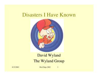 Disasters I Have Known  David Wyland The Wyland Group[removed]