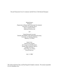 Beyond Transaction Costs: E-commerce and the Power of the Internet Dataspace  Martin Kenney Professor Department of Human and Community Development University of California, Davis