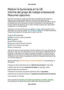 UNCLASSIFIED  Reducir la burocracia en la UE Informe del grupo de trabajo empresarial Resumen ejecutivo Este informe se basa en evidencias obtenidas de alrededor de 90 empresas y