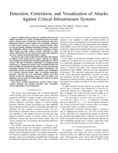 Detection, Correlation, and Visualization of Attacks Against Critical Infrastructure Systems Linda Briesemeister, Steven Cheung, Ulf Lindqvist, Alfonso Valdes SRI International, Menlo Park, CA 
