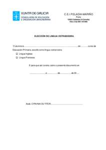 C.E.I.P.ELADIA-MARIÑO Porto[removed]Cabanas (A Coruña) tfno e fax:[removed]ELECCIÓN DE LINGUA ESTRANXEIRA.