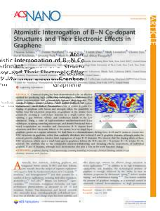 Atomistic Interrogation of B−N Co-dopant Structures and Their Electronic Eﬀects in Graphene Theanne Schiros,*,†,‡ Dennis Nordlund,§ Lucia Palova,⊥ Liuyan Zhao,∥ Mark Levendorf,¶ Cherno Jaye,# David Reichman