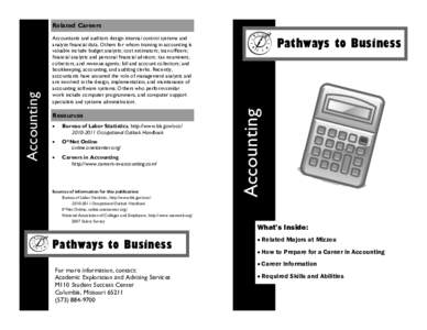 Accountants and auditors design internal control systems and analyze financial data. Others for whom training in accounting is valuable include budget analysts; cost estimators; loan officers; financial analysts and pers