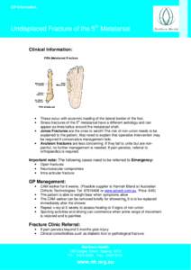 Undisplaced Fracture of the 5th Metatarsal Clinical Information: • • •