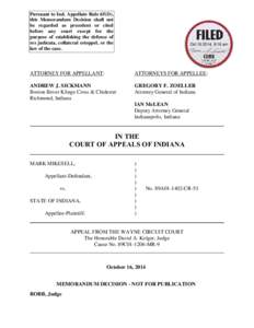 Pursuant to Ind. Appellate Rule 65(D), this Memorandum Decision shall not be regarded as precedent or cited before any court except for the purpose of establishing the defense of res judicata, collateral estoppel, or the