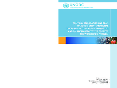 Vienna International Centre, PO Box 500, 1400 Vienna, Austria Tel.: (+[removed], Fax: (+[removed], www.unodc.org Political Declaration and Plan of Action on International Cooperation towards an Integrated