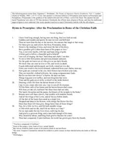 The following poem comes from Algernon C. Swinburne. The Poems of Algernon Charles Swinburne, Vol. 1. London: Chatto & Windus, 1904. I, [removed]vols. Our speaker is a Roman follower of Proserpine (also known as Proserpi