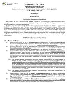 DEPARTMENT OF LABOR DIVISION OF INDUSTRIAL AFFAIRS Office of Workers’ Compensation Statutory Authority: 19 Delaware Code, Section 2322B(19 Del.C. §§2322B) 19 DE Admin. Code 1341