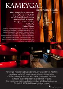 KAMEYGAL Recording Studio What a beautiful place to make records. Great people, magic sound, flexible and well-designed for bands or string recordings plus all the right gear.