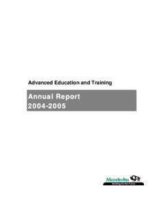 Advanced Education and Training  Annual Report[removed]  The Honourable John Harvard,