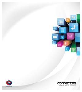 CONNECTED ANNUAL REPORT[removed] Contents  Vision & Mission 2