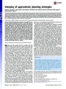 Interplay of approximate planning strategies Quentin J. M. Huysa,b,1, Níall Lallyc,d, Paul Faulknere, Neir Eshelf, Erich Seifritzb, Samuel J. Gershmang, Peter Dayanh,2, and Jonathan P. Roiserc,2 a  Translational Neuromo