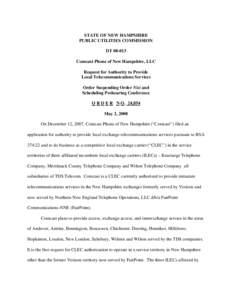 STATE OF NEW HAMPSHIRE PUBLIC UTILITIES COMMISSION DT[removed]Comcast Phone of New Hampshire, LLC Request for Authority to Provide Local Telecommunications Services