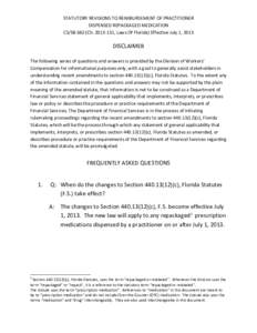 STATUTORY REVISIONS TO REIMBURSEMENT OF PRACTITIONER  DISPENSED REPACKAGED MEDICATION  CS/SB 662 (Ch. 2013‐131, Laws Of Florida) Effective July 1, 2013     DISCLAIMER 