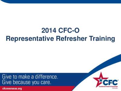 2014 CFC-O Representative Refresher Training How are we doing? Contact Comparison 45.00%