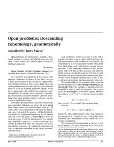 Open problems: Descending cohomology, geometrically compiled by Barry Mazur * Open problems in mathematics, statistics, theoretical computer science and related areas are welcome. Please contact the section editor Kefeng