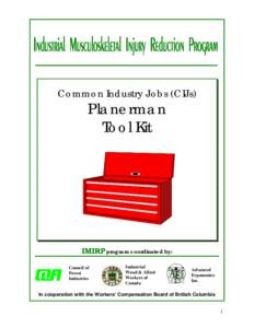 Common Industry Jobs (CIJs)  Planerman Tool Kit  IMIRP program coordinated by: