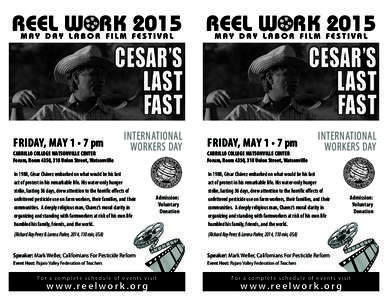 CESAR’S LAST FAST Friday, May 1 • 7 pm Cabrillo College Watsonville Center Forum, Room 4350, 318 Union Street, Watsonville