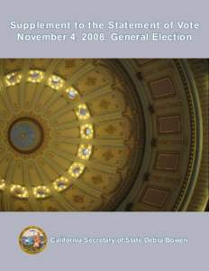 Supplement to the Statement of Vote November 4, 2008, General Election California Secretary of State Debra Bowen  