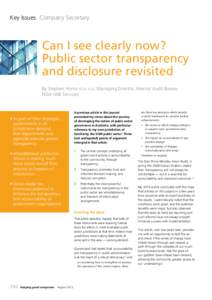 Key Issues Company Secretary  Can I see clearly now? Public sector transparency and disclosure revisited By Stephen Horne fcsa fcis, Managing Director, Internal Audit Bureau