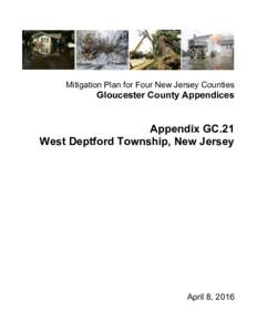 Mitigation Plan for Four New Jersey Counties  Gloucester County Appendices Appendix GC.21 West Deptford Township, New Jersey