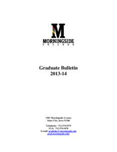 Graduate Bulletin[removed]Morningside Avenue Sioux City, Iowa[removed]Telephone: [removed]