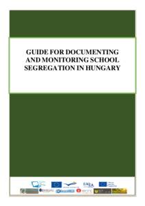 GUIDE FOR DOCUMENTING AND MONITORING SCHOOL SEGREGATION IN BULGARIA